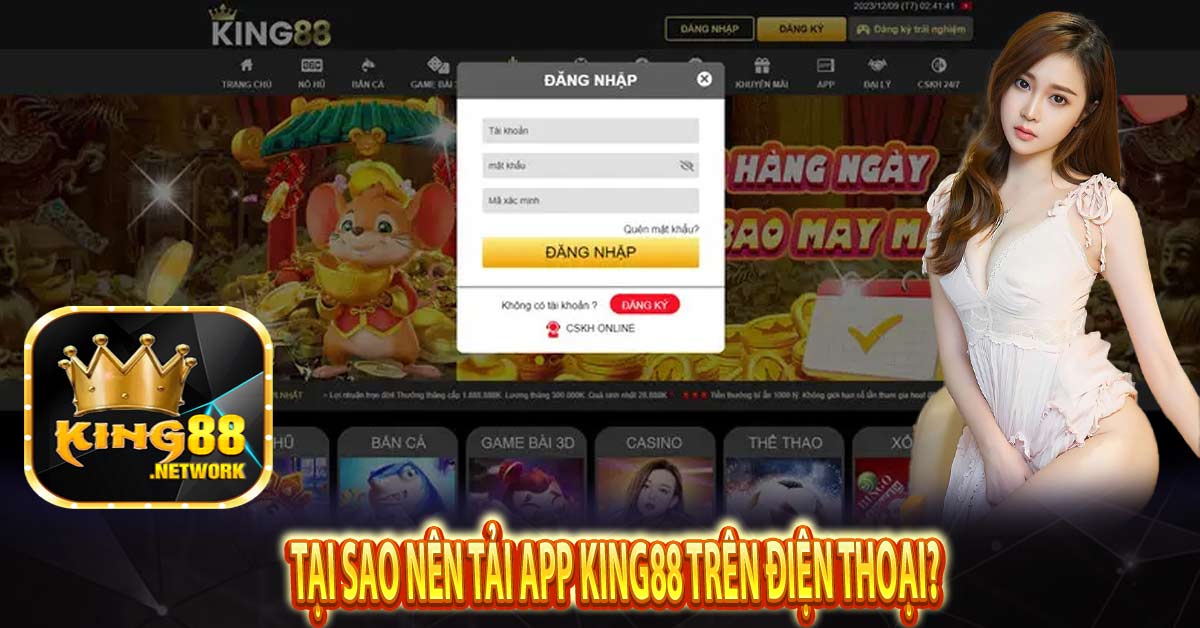 Tại sao nên tải app King88 trên điện thoại?