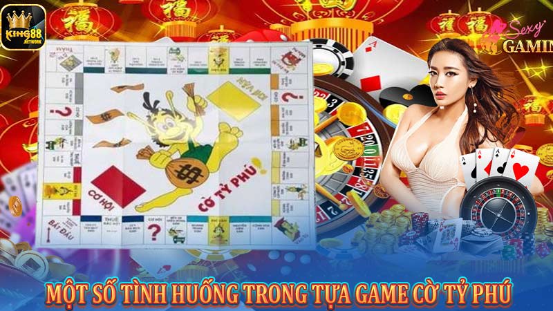 Một số tình huống trong tựa game cờ tỷ phú